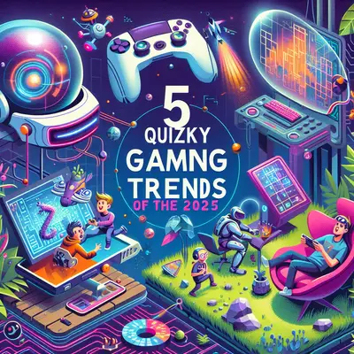 Unleashing the Fun: 5 Quirky Gaming Trends Turning Heads in 2025