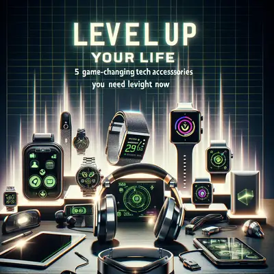 Level Up Your Life: 5 Game-Changing Tech Accessories You Need Right Now